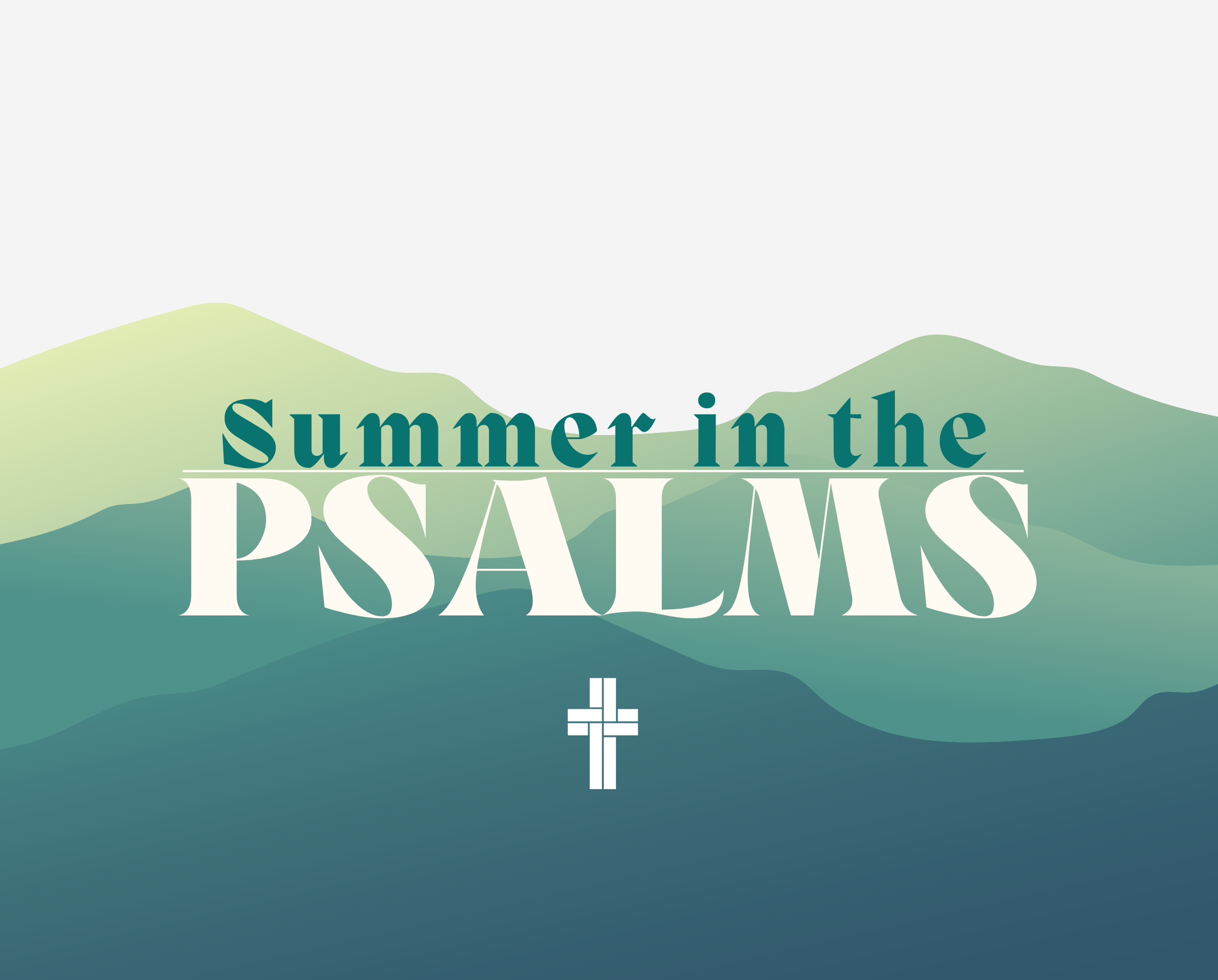 Summer in the Psalms: Our Effort, God’s Blessing