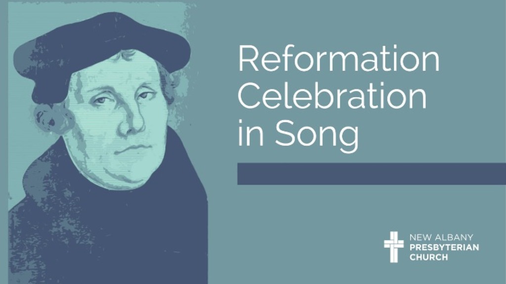 Reformation Celebration in Song