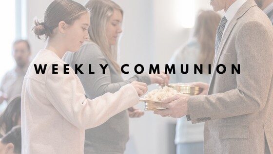 Weekly Communion