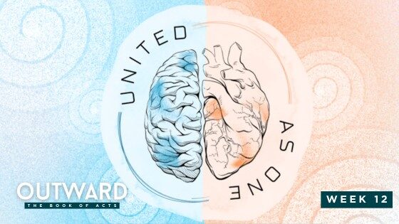 Outward: The Book of Acts – Week 12