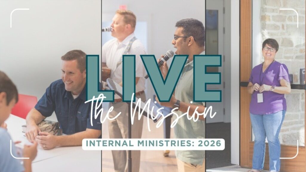 Live the Mission 2026: Internal Ministries