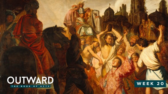 Outward: The Book of Acts – Week 20
