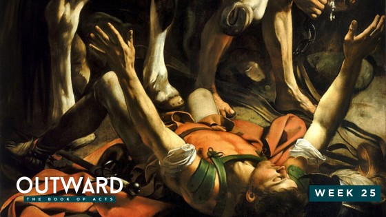 Outward: The Book of Acts – Week 25