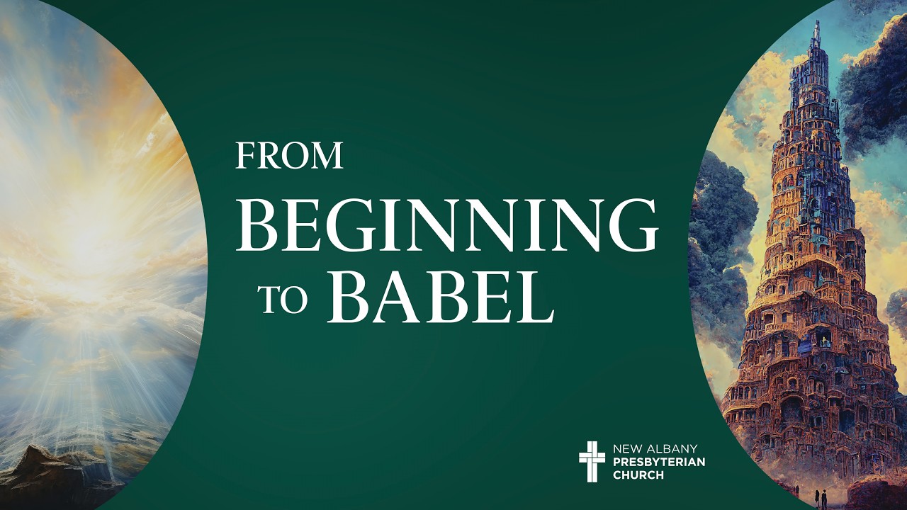From Beginning to Babel